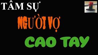 Người Vợ cao tay.Hãy nói cùng tôi|Tâm sự blog