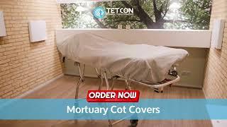 Mortuary Cot Covers / Body Covers / Designed by Tetcon