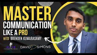 How to Master Communication Like a Pro with Brenden Kumarasamy of MasterTalk