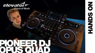 Hands On: Pioneer DJ OPUS QUAD | 4-Kanal-DJ-Controller