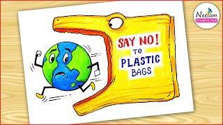 How to draw Say No TO Plastic easy drawing / stop plastic Poster chart project - ban plastic