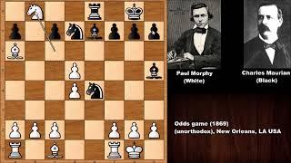 Paul Morphy vs Charles Maurian - New Orleans (1869)