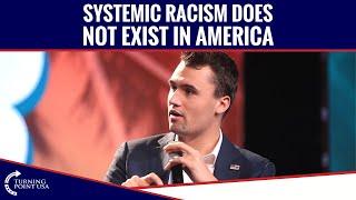 Systemic Racist Does Not Exist In America