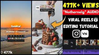 "nothernelg" original audio viral reels editing tutorial | 40 images challenge | VN video editor app