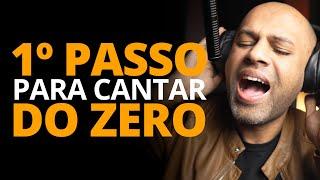 Como Aprender a Cantar do Zero (Lista de Primerios Passos)