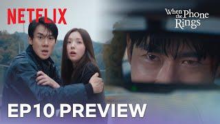 [EP 10 PREVIEW] "Will you give up Hee-joo too?" | When the Phone Rings | Netflix [ENG SUB]