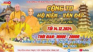 [] TRỰC TIẾP THẦY DIỆU ÂM TỊNH HẢI CHIA SẺ HỘ NIỆM VẤN ĐÁP TẠI CHÙA ĐẠI TÒNG LÂM  TỐI 14.12.2024