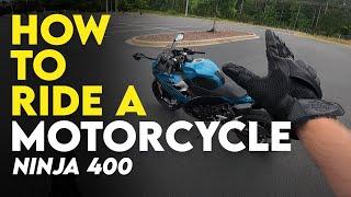 How To Ride a Motorcycle for Beginners. Ninja 400 (2024)