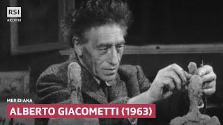 Alberto Giacometti (1963) | Meridiana | RSI ARCHIVI