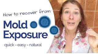 How to Recover After Mold Exposure? - FAST & NATURAL