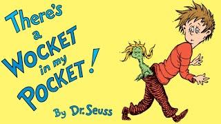 THERE’S A WOCKET IN MY POCKET By Dr. Seuss (StoryTime With Shelby) 