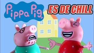 Pippa Pig 37 - ES DE CHILL