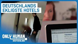 Die Hoteltester: Auf der Suche nach Deutschlands schlechtesten Hotels | Only Human