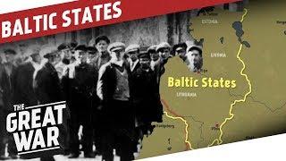 The Baltic States in World War 1 I THE GREAT WAR SPECIAL