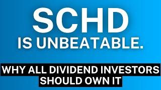 SCHD is Unbeatable. Why All Dividend Investors Should Buy It