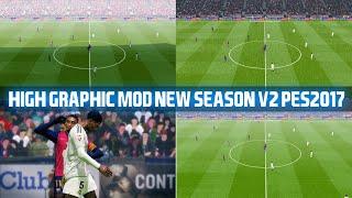 PES2017 | HIGH GRAPHIC MOD NEW SEASON 2025 V2