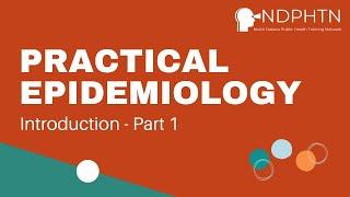 (E002) Practical Epidemiology Part 1 - Introduction