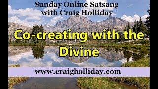 Co-creating with the Divine Satsang