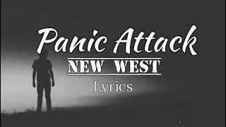 Panic Attack - New West ( Lyrics )