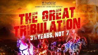 IOG - "The Great Tribulation: 3 1/2 Years, Not 7" 2024