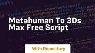 metahuman to 3ds max free script