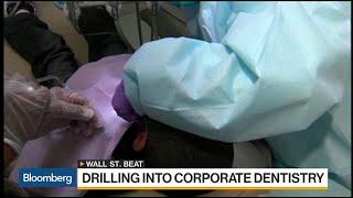 How Private Equity Is Drilling Into the Dental Industry