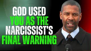 God Used You as the Narcissist’s Final Warning – But They Ignored It | Denzel Washington Motivation
