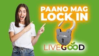 PAANO MAG LOCK IN NG ACCOUNT SA #LIVEGOOD? Step by step Presentation with Coach #FernanSantiago