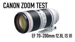 Canon EF 70-200mm f2.8L IS III Zoom Lens Test