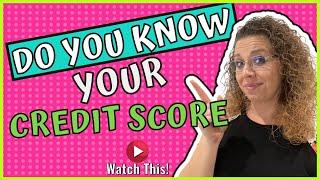 Do You Know Your Credit Score?