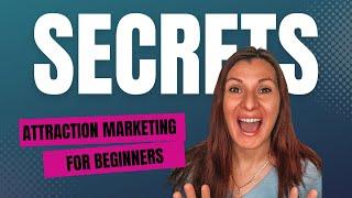 Attraction Marketing For Beginners- How to Go From Chasing Prospects to Attracting Hot Ready Leads!