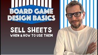 Board Game Design: Sell Sheets - when and how to use them.