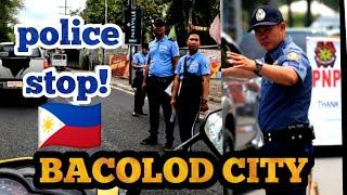 POLICE checkpoint -  I met another blogger - BACOLOD CITY