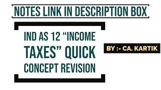 Ind AS 12 "Income Taxes" Quick Concept Revision | For CA Final , CMA Final | CA. Kartik Jindal