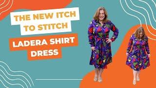 The New Itch to Stitch Ladera Shirt Dress