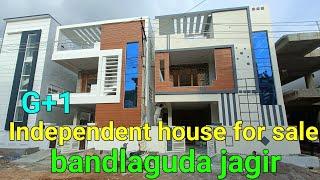 independent G+1 house for sale bandlaguda jagir hyderabad