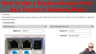 How to Use a Ruckus Access Point As a Router in Gateway Mode