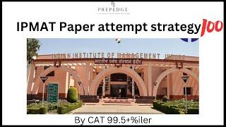 IPMAT Indore paper attempt strategy | IPMAT 2023 | PrepEdge