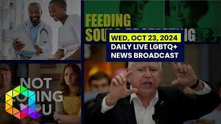 Wednesday, October 23, 2024 Daily LIVE LGBTQ+ News Broadcast | Queer News Tonight