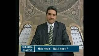 Hak nedir batıl nedir? - Prof. Dr. Şadi EREN