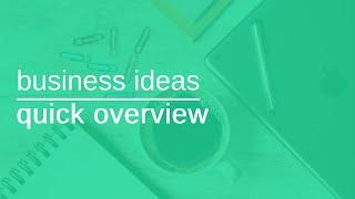 business ideas quick overview | learn business ideas basics