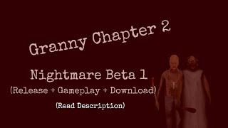 Granny Chapter 2 || Custom Nightmare Beta 1 for Mobile || Release + Gameplay || (Read Description)