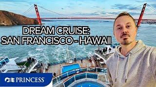 DREAM CRUISE from San Francisco to Hawaii onboard Ruby Princess