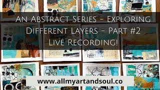 Mixed Media Art - Abstract PAINTING Techniques- How to Paint Layers - Part #2