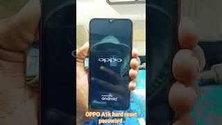 OPPO A1K password unlock hard reset #password #unlock #shots