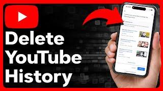 How To Delete YouTube History