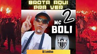 BROTA AQUI PRA VER 2 - MC BOLI - DJ LENILSO - IMPERAFUNK - MUSICA DO GALO