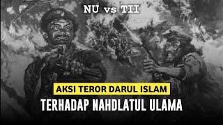 AKSI TER0R DARUL ISLAM TERHADAP NU