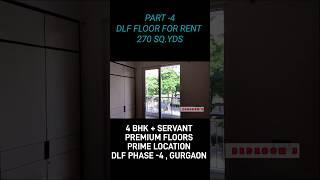 DLF floor for rent | 4BHK+servant | golf Course Road phase-5 gurgaon | #chandrarealtors #dlf
