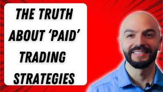 DO NOT Pay For Any Trading Strategies Until You've Watched This!